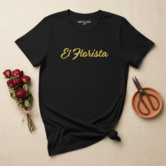 La T-Shirt da uomo e donna El Florista | Il Fiorista, Fioritura, Crescita, Bellezza, Natura, Vibrazioni da Giardino | E5