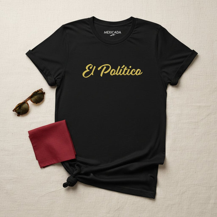 La Maglietta El Político Uomo e Donna | Il Politico, Potere, Influenza, Dibattito, Leadership | E5