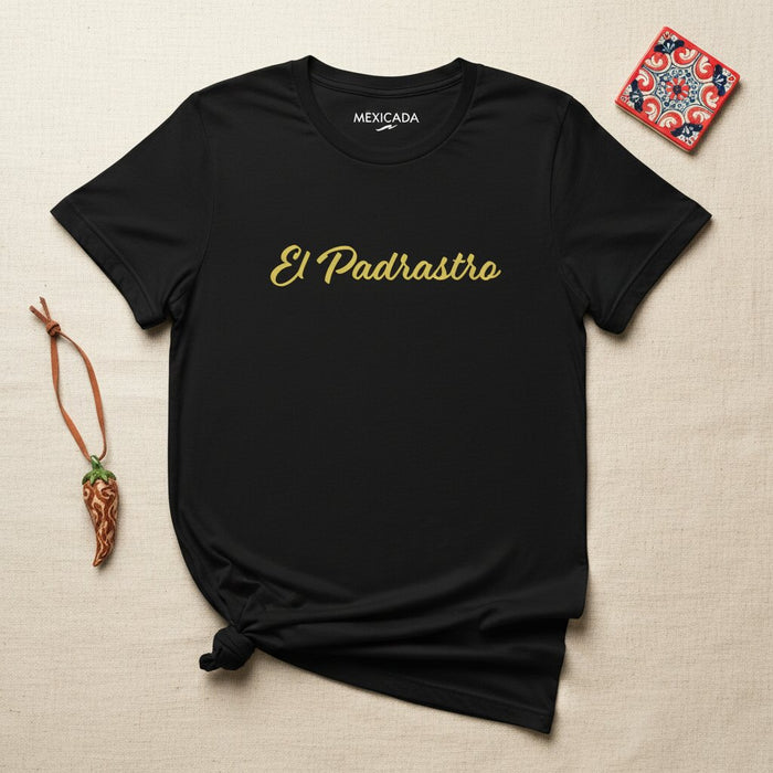 T-shirt El Padrastro pour Hommes et Femmes | Beau-père, Respect, Lien Familial, Gardien, Soutien | E5