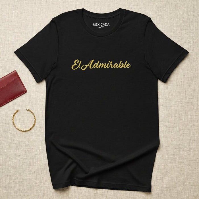 La Ammirevole T-Shirt | Ammirevole, Onore, Rispetto, Forza, Spirito Nobile, Coraggio | E5