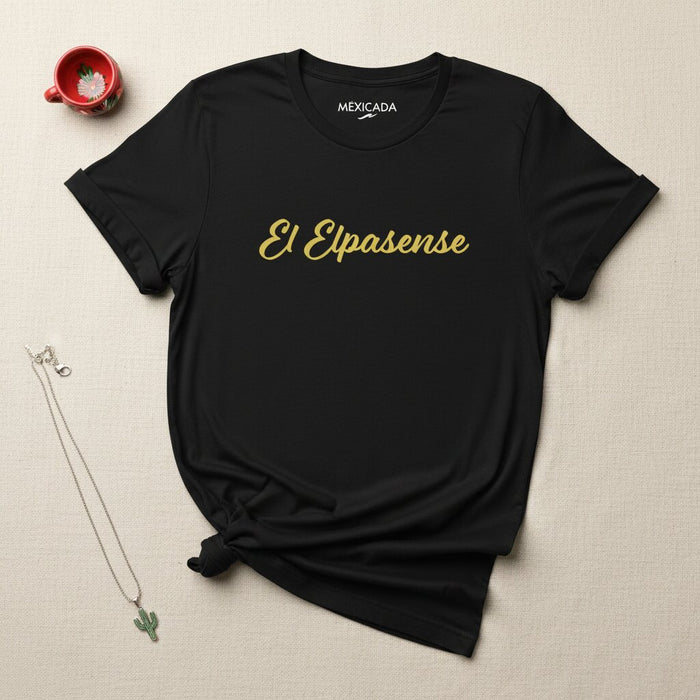 El Elpasense Men & Women's T-Shirt | El Paso Pride, Border Spirit, Sun City Roots, Resilience | E5