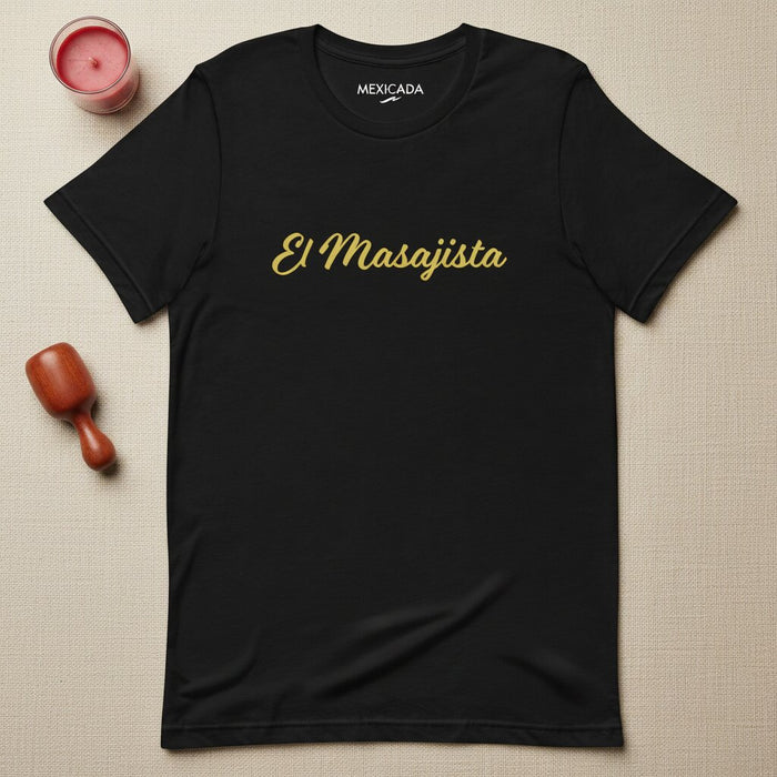 El Masajista Men & Women's T-Shirt | The Masseur, Healing Hands, Recovery, Therapy, Touch, Relaxation | E5
