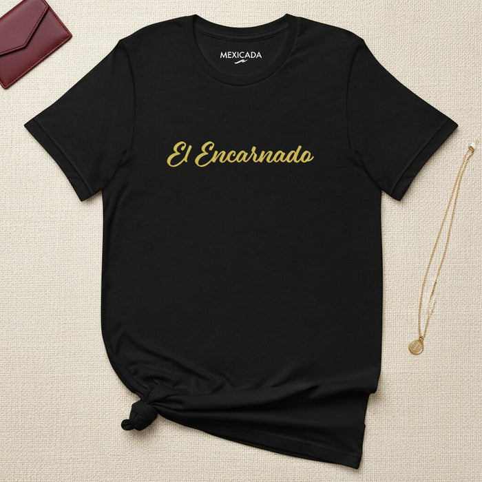 El Encarnado Men & Women's T-Shirt | The Crimson One, Power, Fire, Passion, Unbreakable Will | E5