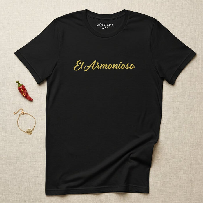 El Armonioso Men & Women's T-Shirt | The Harmonious One, Balance, Serenity, Peace, Flow | E5