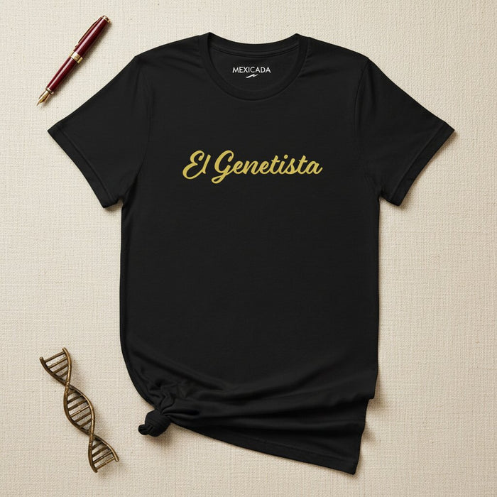 El Genetista Men & Women's T-Shirt | Geneticist, Science, DNA, Innovation, Evolution, Knowledge | E5