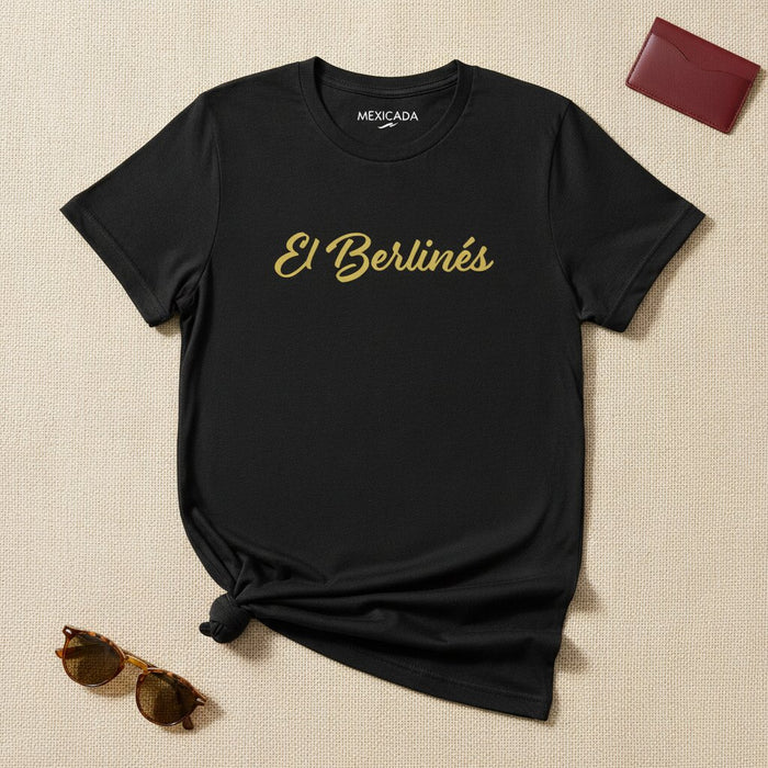 El Berlinés Men & Women's T-Shirt | The Berliner, Identity, Freedom, Resilience, City Spirit | E5