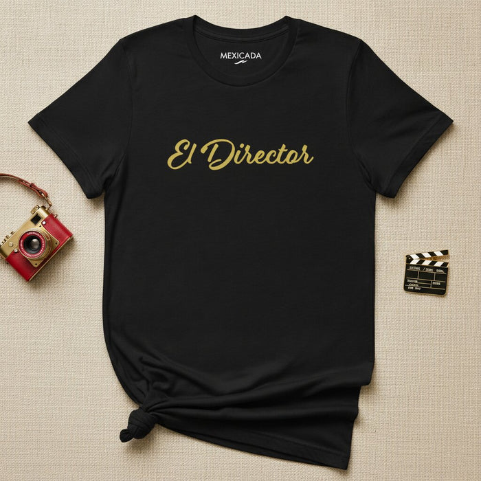 El Director Men & Women's T-Shirt | The Director, Leader, Visionary, Authority, Power | E5