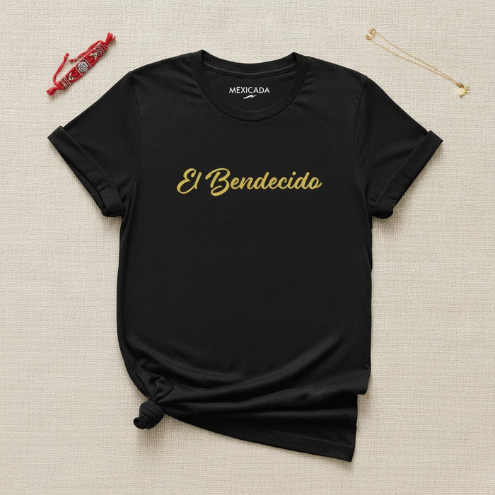 El Bendecido Men & Women's T-Shirt | The Blessed, Faith, Protection, Divine Favor, Spiritual Power | E5