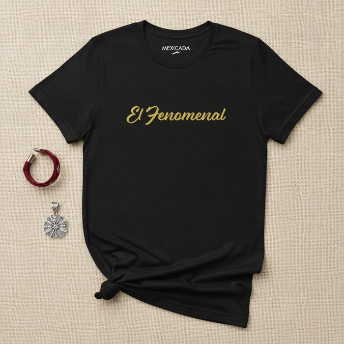T-shirt El Fenomenal pour Hommes et Femmes | L'Unique, Puissance, Confiance, Style, Légende | E5