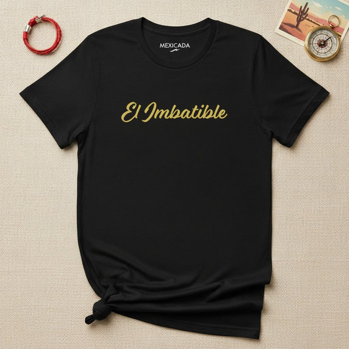 El Imbatible Men & Women's T-Shirt | The Unbeatable, Warrior, Resilience, Power, Determination | E5