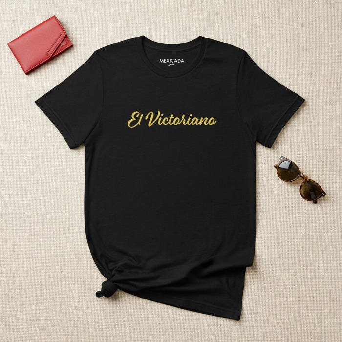 El Victoriano Men & Women's T-Shirt | The Victorian, Strength, Honor, Legacy, Resilience | E5
