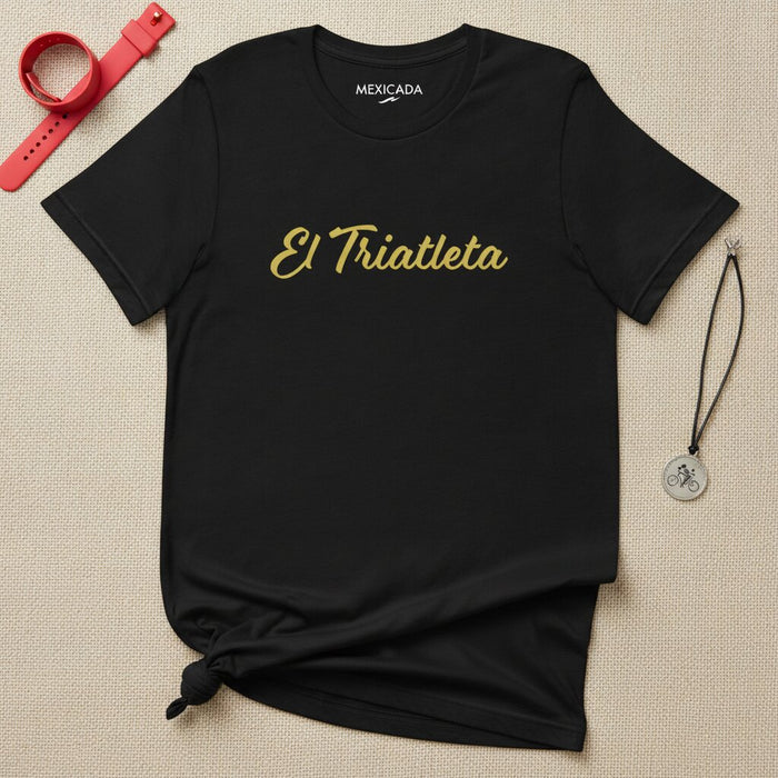 El Triatleta Men & Women's T-Shirt | The Triathlete, Swim Bike Run, Endurance, Power, Iron Spirit | E5