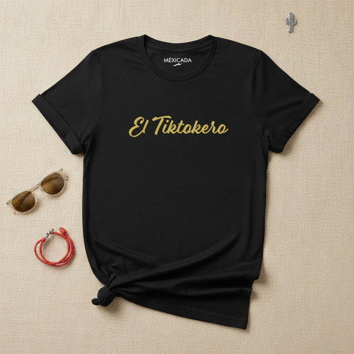 El Tiktokero Men & Women's T-Shirt | TikTok Star, Viral Energy, Trendsetter, Creator Vibes | E5