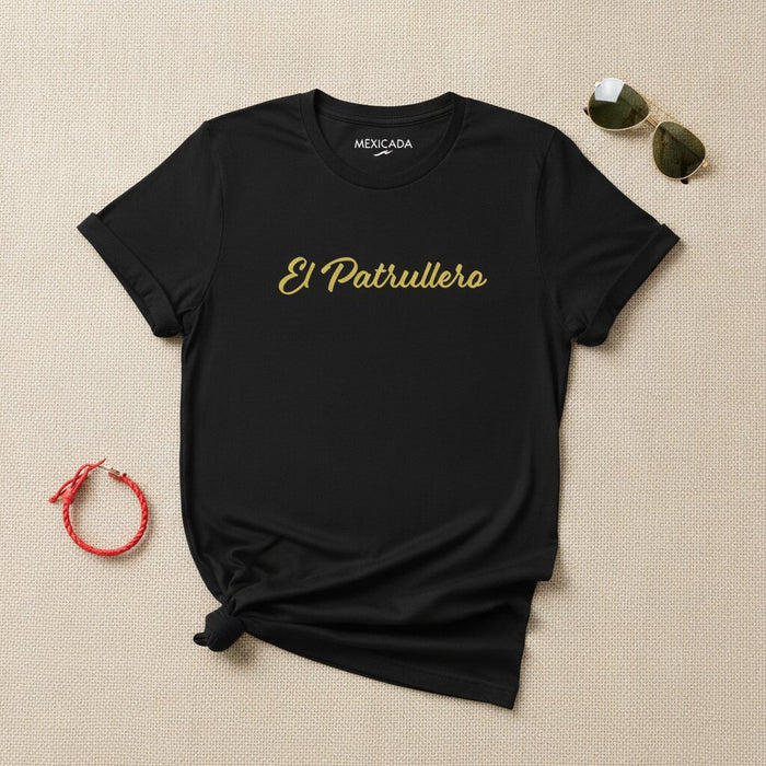 T-shirt El Patrullero pour Hommes et Femmes | Le Patrouilleur, Gardien, Honneur, Garde Courageuse, Protecteur | E5