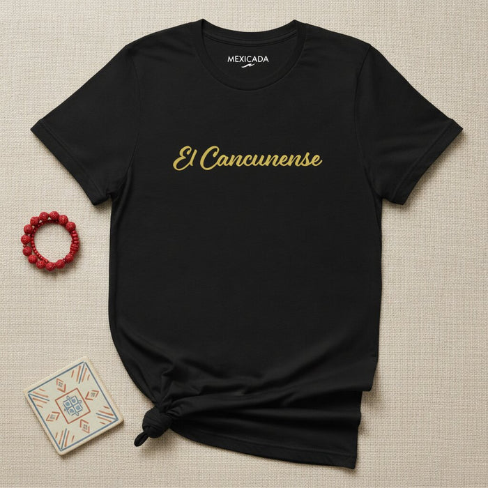 El Cancunense T-Shirt | Cancun Native, Mexican Pride, Heritage, Coastal Spirit, Identity | E5