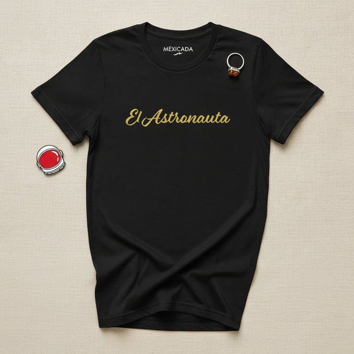 T-Shirt El Astronauta | L'Astronaute, Explorateur de l'Espace, Rêveur Cosmique, Aventure Galactique, Étoiles | E5