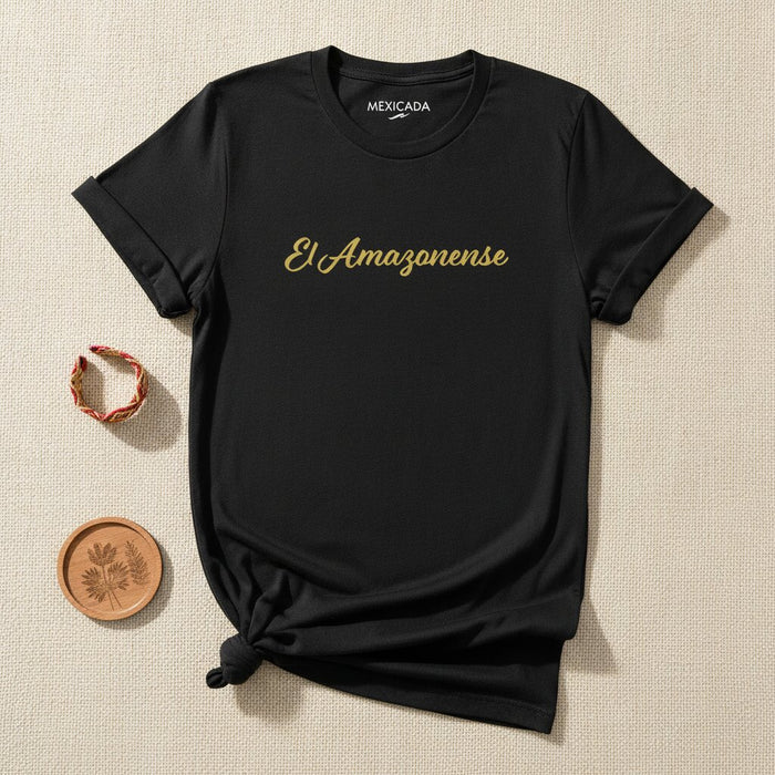 El Amazonense T-Shirt | The Amazonian, Warrior Spirit, Jungle Strength, Indigenous Pride | E5