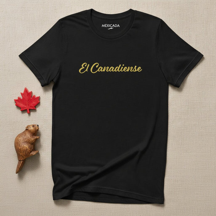El Canadiense T-Shirt | The Canadian, Maple Leaf, Strength, Unity, Northern Spirit | E5