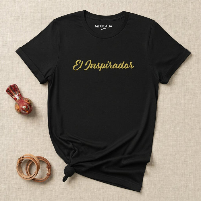 El Inspirador T-Shirt | The Inspirer, Motivation, Strength, Courage, Power, Visionary Spirit | E5