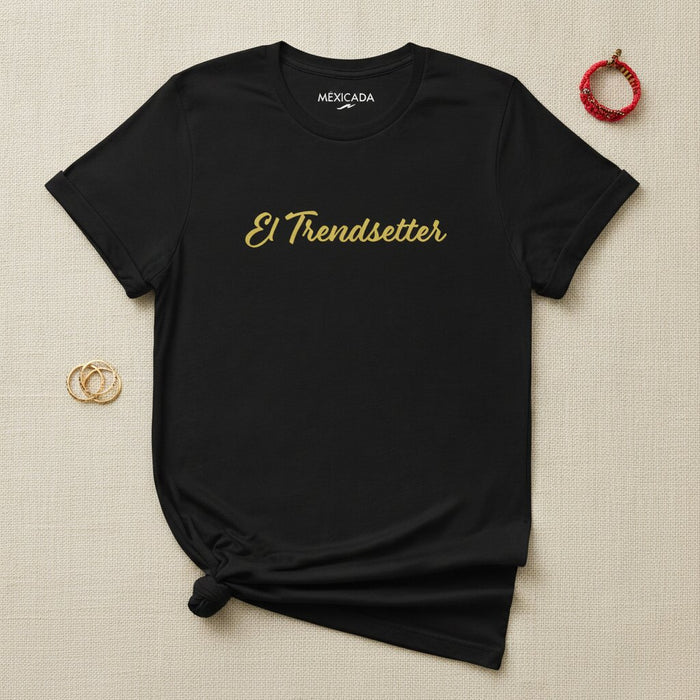 Der Trendsetter T-Shirt | Der Trendsetter, Anführer, Visionär, Kühn, Selbstvertrauen, Wegbereiter | E5