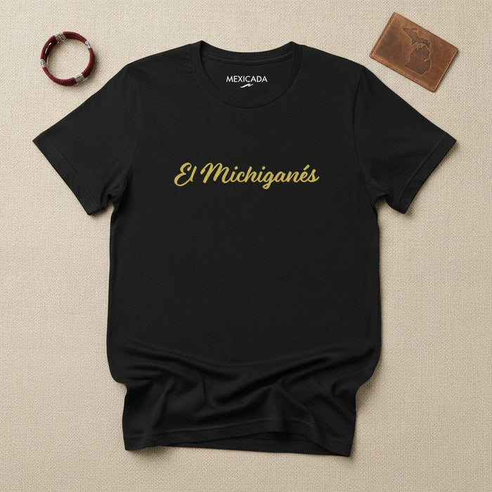 El Michiganés T-Shirt | The Michigander, Pride, Identity, Heritage, Community, Roots, Spirit | E5