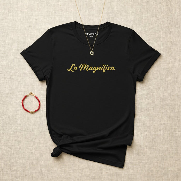 La Magnifica T-Shirt da Uomo e Donna | Magnificenza, Potenza, Grazia, Sicurezza, Orgoglio Latino, Regina Iconica | L5