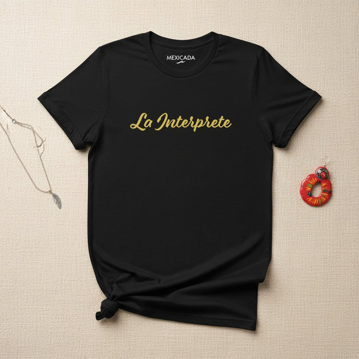 La Interprete Men & Women's T-Shirt | The Interpreter, Voice, Expression, Power, Identity | L5
