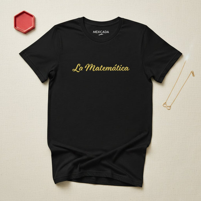 La T-Shirt da uomo e donna La Matemática | Matematica, Genio, Logica, Numeri, Intelligenza, Conoscenza | L5
