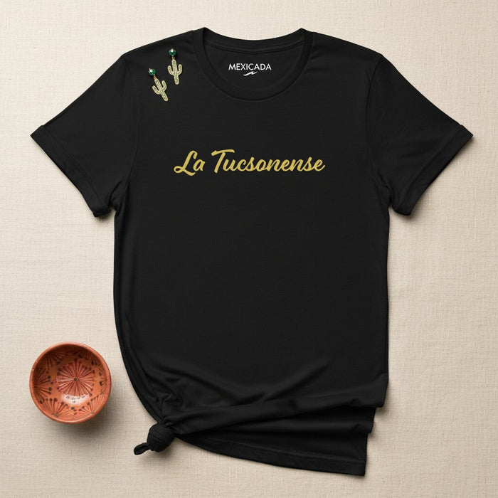 La Tucsonense Men & Women's T-Shirt | Tucson Pride, Arizona Roots, Desert Spirit, Heritage, Bold | L5