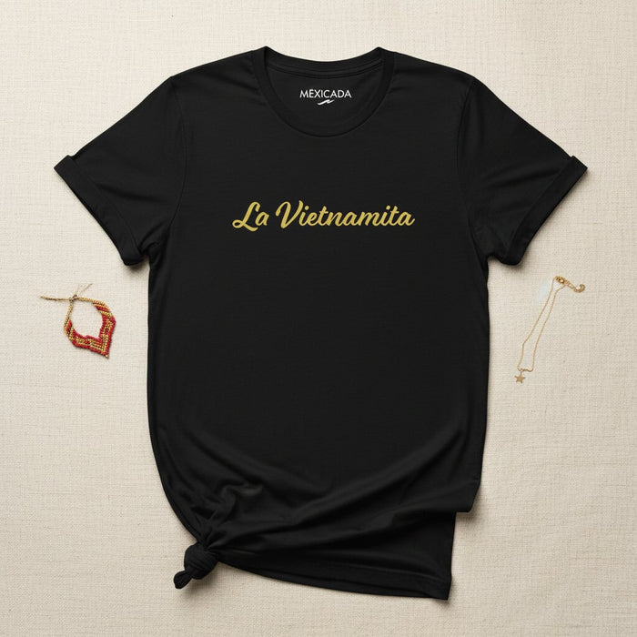 La Vietnamita T-Shirt | The Vietnamese Woman, Strength, Courage, Heritage, Identity, Pride | L5
