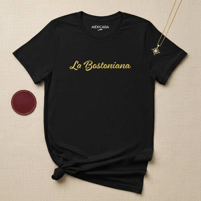 La Bostoniana T-Shirt | The Bostonian, Heritage, Legacy, Pride, Strength, Identity | L5