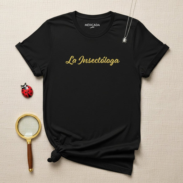 La Insectóloga T-Shirt | The Entomologist, Bug Scientist, Nature Explorer, Insect Lover Gift | L5