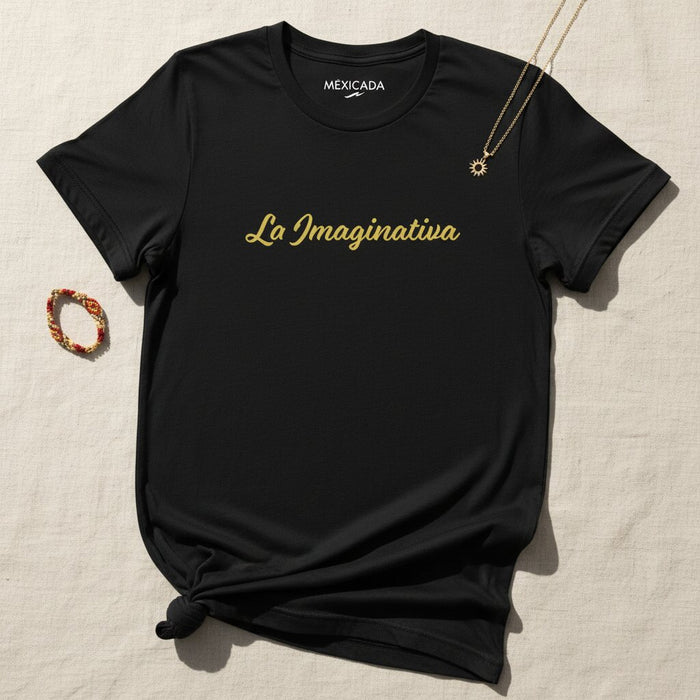 La Imaginativa Men & Women's T-Shirt | The Imaginative, Creative Spirit, Vision, Inspiration | L5