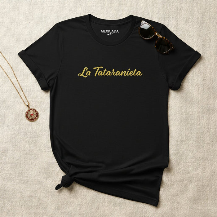 La Tataranieta T-Shirt | The Great-Granddaughter, Legacy, Family Roots, Heritage, Generations | L5
