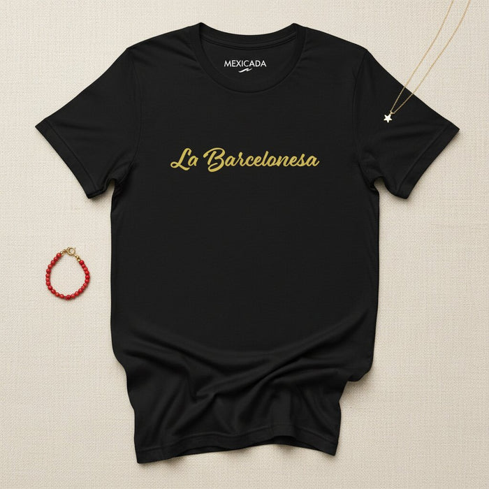 La Barcelonesa T-Shirt | Barcelona Spirit, Catalonia Pride, Heritage, Culture, Passion, Strength | L5