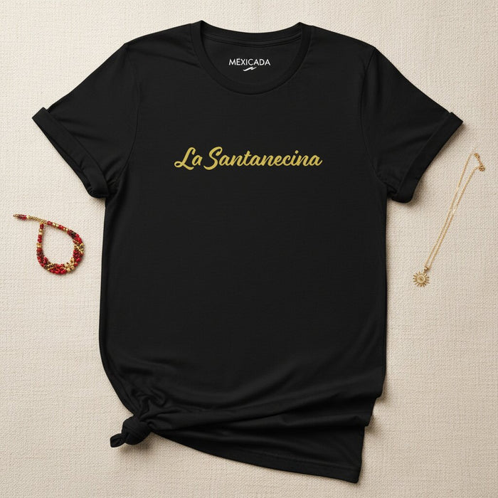 La Santanecina T-Shirt | The Santanecina, Tradition, Heritage, Pride, Culture, Community | L5