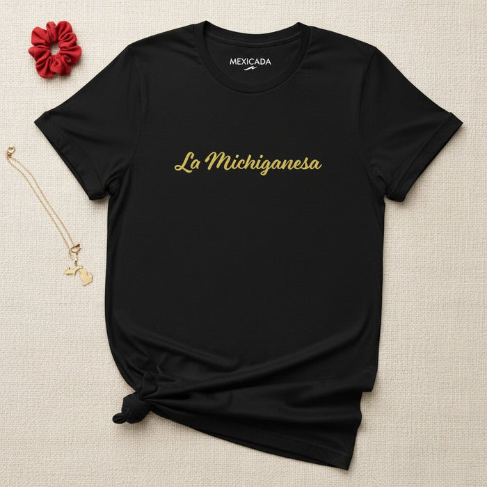 La Michiganesa Men & Women's T-Shirt | Michigan, Pride, Strength, Heritage, Identity | L5