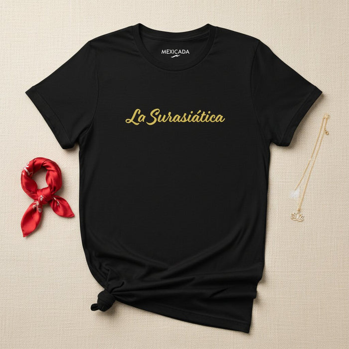 La Surasiática T-Shirt | South Asian Spirit, Unity, Culture, Heritage, Strength, Pride | L5