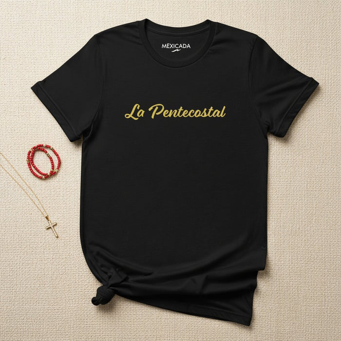Maglietta La Pentecostal | Pentecostale, Fede, Spirito Santo, Apostolico, Culto, Orgoglio della Chiesa | L5