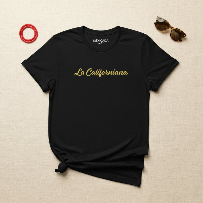 Maglietta da uomo e donna La Californiana | California Girl, West Coast, Chicana Pride, Latina Power | L5