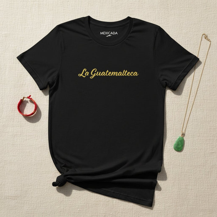 La Guatemalteca Men & Women's T-Shirt | Guatemalan Woman, Pride, Heritage, Strength, Beauty | L5