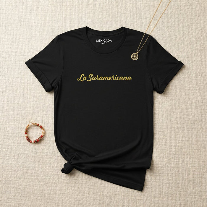 La Suramericana Men & Women's T-Shirt | South American Pride, Unity, Heritage, Identity, Culture | L5