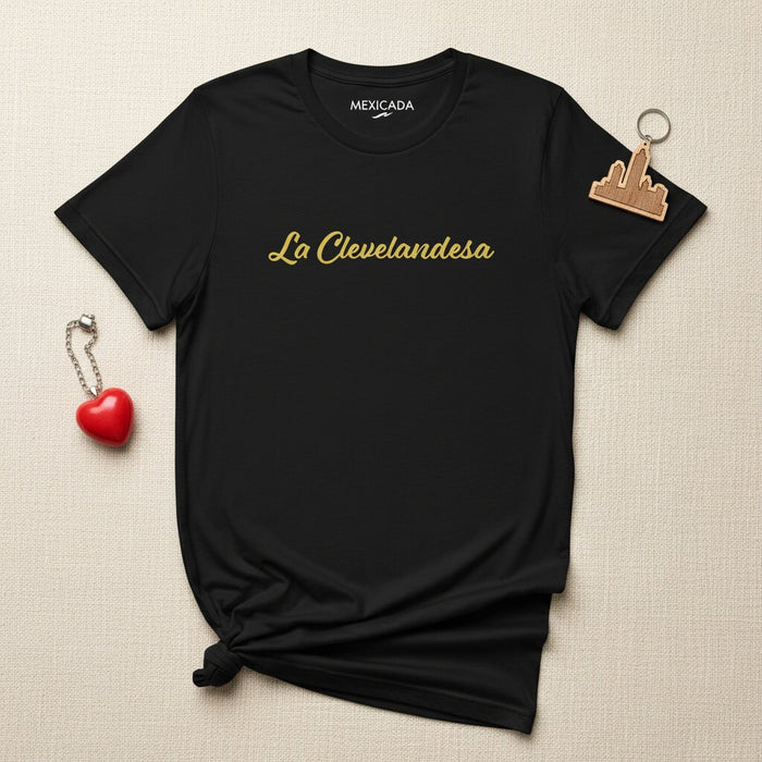 La Clevelandesa Men & Women's T-Shirt | The Cleveland Girl, Pride, Heritage, Latina Power, Roots | L5