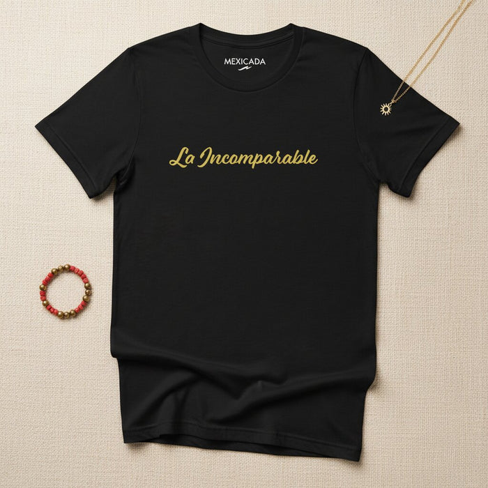 La Incomparable Men & Women's T-Shirt | The Unmatched, Power, Resilience, Confidence, Bold Spirit | L5