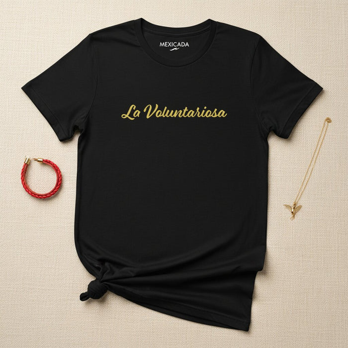 La Maglietta di Uomini e Donne La Voluntariosa | La Volitiva, Forza, Spirito, Determinazione, Coraggio | L5