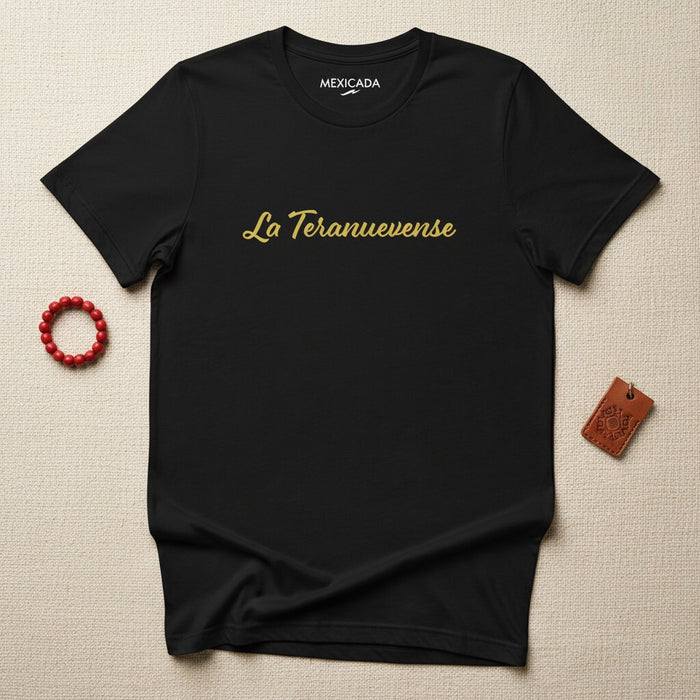 La Teranuevense Men & Women's T-Shirt | Terán Roots, Heritage, Pride, Nuevo León, México | L5
