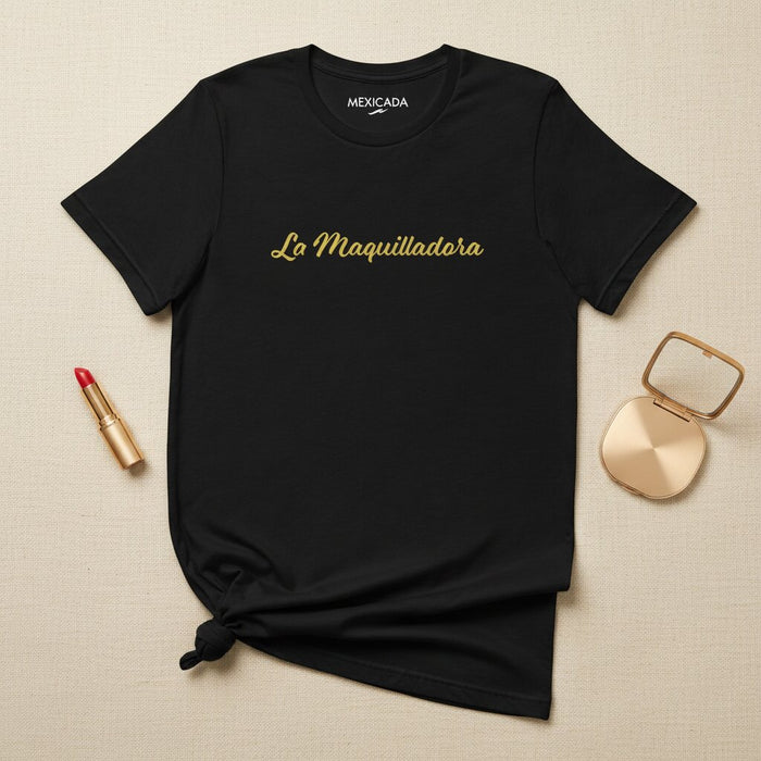 La T-shirt da uomo e donna La Maquilladora | La truccatrice, bellezza, arte, glamour, potenza, fiducia | L5