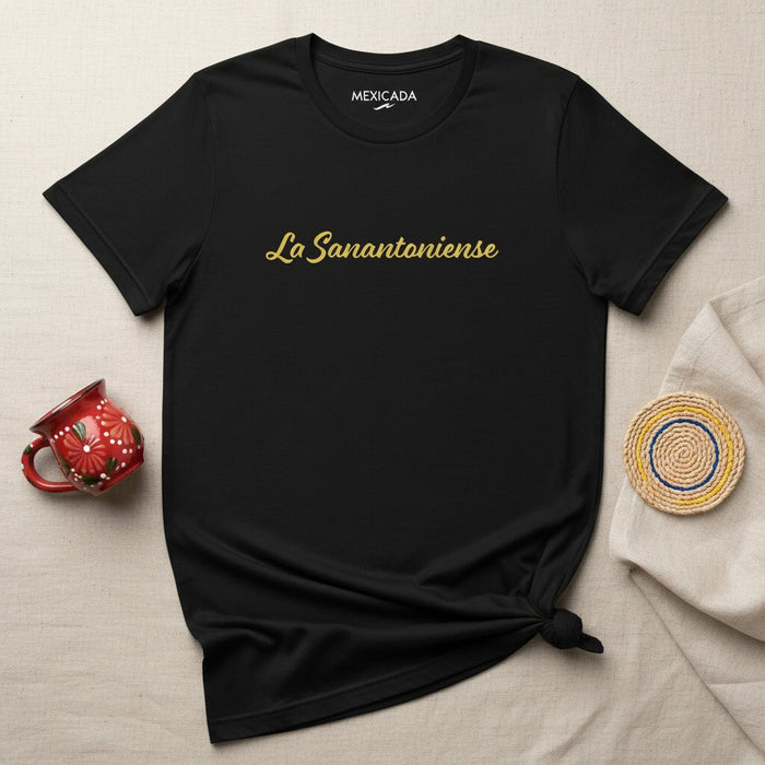 La Sanantoniense Men & Women's T-Shirt | San Antonio, Pride, Heritage, Tex-Mex Spirit, Identity | L5