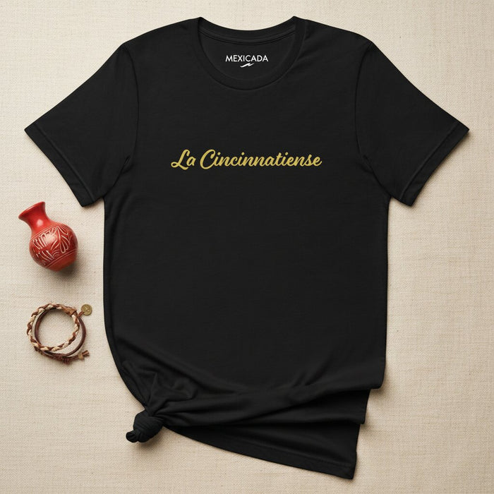 La Cincinnatiense Men & Women's T-Shirt | The Cincinnatian, Heritage, Pride, Strength, Identity | L5