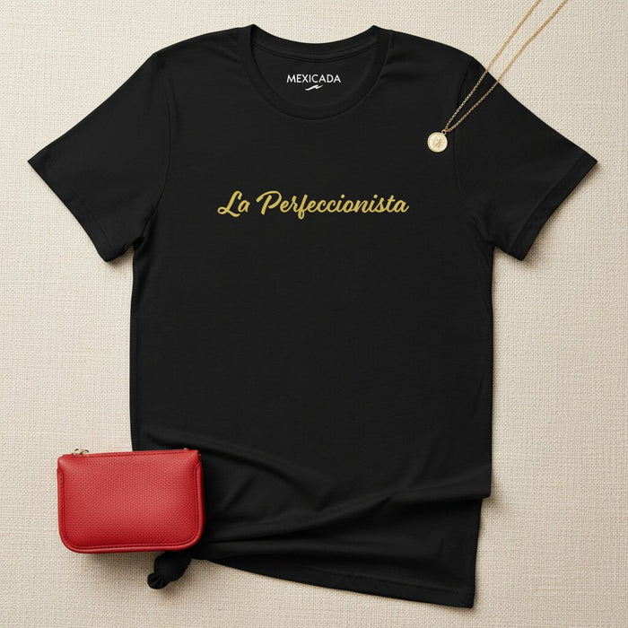 Maglietta La Perfezionista Uomo e Donna | La Perfezionista, Focus, Precisione, Disciplina, Determinazione | L5